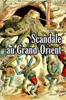 Scandale au Grand Orient