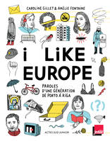 I like Europe, Paroles d'une génération de Porto à Riga