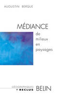 Médiance, de milieux en paysages