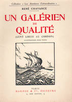 UN GALERIEN DE QUALITE / CENT LOUIS AU CORDON