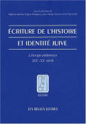 Écriture de l'histoire et identité juive, L'Europe ashkénaze XIXe - XXe siècle