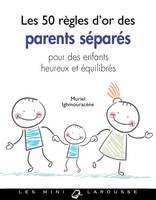 Les 50 règles d'or des parents séparés