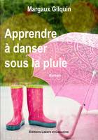 Apprendre à danser sous la pluie, Roman