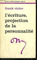 L'écriture, projection de la personnalité