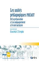 Les unités pédagogiques PRÉAUT, De la préparation à l'accompagnement à l'école inclusive