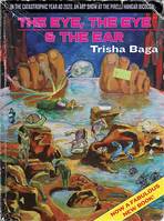 Trisha Baga The Eye, the Eye & the Ear /anglais