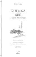 Guenka, Fleurs de mirage