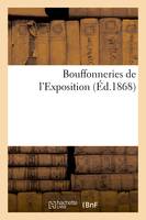 Bouffonneries de l'Exposition