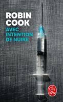 Avec intention de nuire, roman