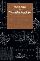 Philosophie quantique, Le monde est-il extérieur ?