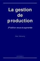 La gestion de production (3ème édition)