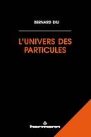 L'univers des particules