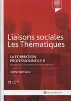 La formation professionnelle II - N°71 septembre 2019, L'accès des salariés à la formation après la loi Avenir professionnel. L'apprentissage