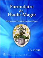Formulaire de haute-magie, Pratique de l'enseignement ésotérique