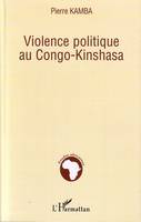 Violence politique au Congo-Kinshasa