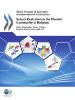 OECD Reviews of Evaluation and Assessment in Education: School Evaluation in the Flemish Community of Belgium 2011