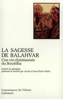 La Sagesse de Balahvar, Une vie christianisée du Bouddha