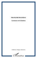 François Mauriac, Lectures et Création