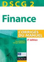 DCG, 2, DSCG 2 - Finance - 4e édition - Corrigés du manuel, Corrigés du manuel