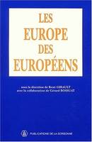 Les Europe des Européens, [actes du colloque]