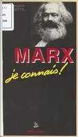 Les philosophes, je connais !., Marx, 1818-1883, je connais !