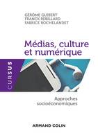 Médias, culture et numérique - Approches socioéconomiques, Approches socioéconomiques