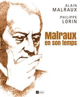 Malraux en son temps