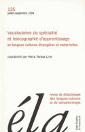 Études de linguistique appliquée - N°3/2004, Vocabulaires de spécialité et lexicographie d'apprentissage en langues-cultures étrangères et maternelles