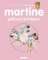 Martine, petit rat de l'Opéra, EDITION 2017