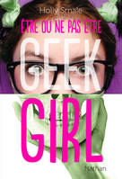 Geek Girl - Être ou ne pas être, Hors série