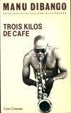 Trois kilos de café, autobiographie