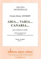 Aria... varia... canaria..., Pour orchestre à cordes