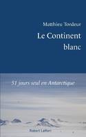 Le continent blanc