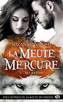 5, La Meute Mercure, T5 : Eli Axton