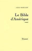 Le Bible d'Amérique, [1], La bible d'Amérique