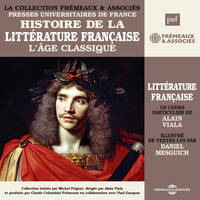 Histoire de la littérature française (Volume 3) - L'âge classique, Presses Universitaires de France