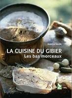 La cuisine du gibier, Les bas morceaux