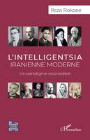 L'intelligentsia iranienne moderne, Un paradigme reconsidéré