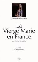 LA VIERGE MARIE EN FRANCE AUX XVIIIE ET XIXE SIECLES, essai d'interprétation