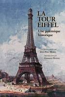 La Tour Eiffel, Une polémique historique