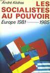 Les socialistes au pouvoir en Europe 1981