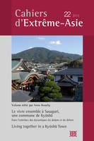 Cahiers D'Extreme Asie N.22 ; Le Vivre Ensemble A Sasaguri, Une Commune De Kyushu