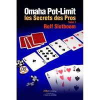 Omaha Pot-limit: Les Secrets des Pros