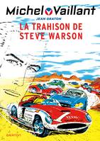 6, Michel Vaillant - Tome 6 - La trahison de Steve Warson, Volume 6, La trahison de Steve Warson