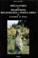 Megalithes et traditions religieuses en livradois forez