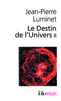 Le Destin de l'Univers (Tome 2), Trous noirs et énergie sombre
