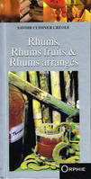 rhums , rhums fruits et rhums arrangés, savoir cuisiner créole