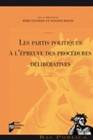 Les partis politiques à l'épreuve des procédures délibératives