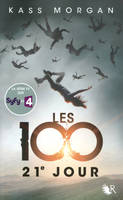 Les 100, 2, Livre II, 21e jour