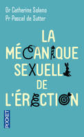 La mécanique sexuelle de l'érection